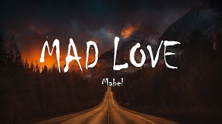 Mabel  Mad Love Lyrics [upl. by Norok495]