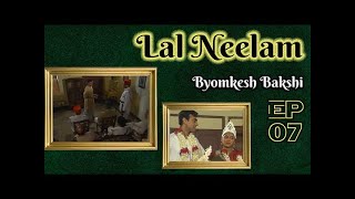 Byomkesh Bakshi  Ep7  Laal Neelam [upl. by Eddy]