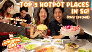 TOP 3 MUST TRY HOTPOT 火锅 PLACES IN SINGAPORE  AOTD Lunar New Year Special [upl. by Atinauj]