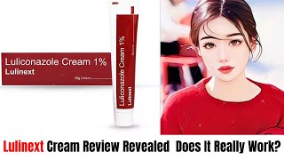 Lulinext Cream The Next Level of Fungal Care In Depth Review amp Demo thepharmacistdrx doctor [upl. by Ylrahc]