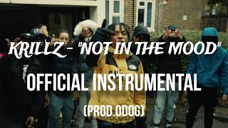 Krillz  quotNot In The Moodquot Official Instrumental ProdOdog [upl. by Ahsar]