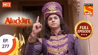 Aladdin  Ep 277  Full Episode  6th September 2019 [upl. by Nealah550]