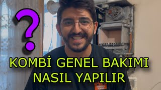 KOMBİ BAKIMI NASIL YAPILIR  2024 [upl. by Vasya]