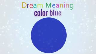 Meaning of Dream about color blue [upl. by Tongue496]