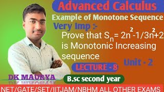 Example Of Monotonic Increasing Sequence Monotone Sequence Bsc 2nd year lecture 8 [upl. by Elmajian311]