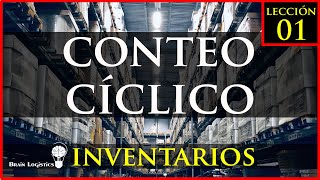 Inventarios  Conteo Cíclico ¿Para que sirve [upl. by Christoper]