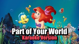 PART OF YOUR WORLD Karaoke  The Little Mermaid [upl. by Jillayne]