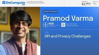 Pramod Varma DPI and Privacy Challenges  Keynote Address  Decompute 24 [upl. by Brander]