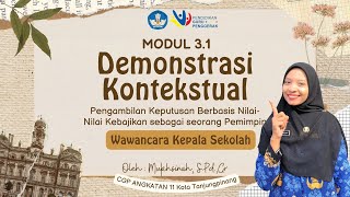 Demonstrasi Kontekstual Modul 31 Wawancara Kepala Sekolah  Pengambilan Keputusan sebagai pemimpin [upl. by Ystap]