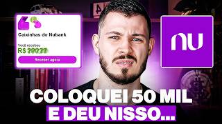 QUANTO RENDE R 50000 NA CAIXINHA DO NUBANK VALE A PENA INVESTIR [upl. by Okomom630]