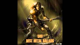 500 Best Metal Ballads Part 2 [upl. by Eislel]