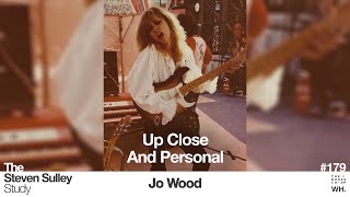 179 Up Close And Personal  with Jo Wood [upl. by Eloise]