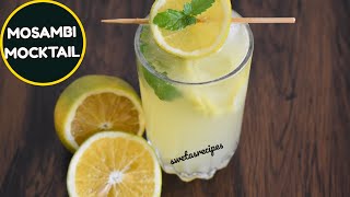 Mosambi Mocktail Recipe  How To Make Mosambi Mocktail  Sweet Lime Mocktail  Mosambi Recipe [upl. by Aroda]