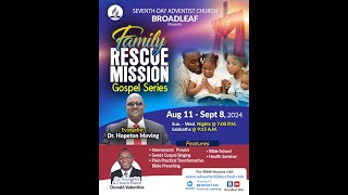 Broadleaf SDAFamily Rescue Mission Gospel Series [upl. by Kihtrak]