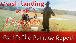 Paramotoring Gone Wrong Pt2  Paramotor Crash Landing Damage Report [upl. by Asseralc]