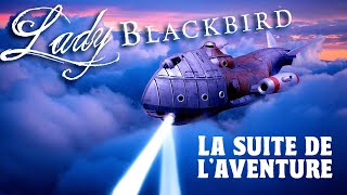 La suite de ce JDR légendaire  Actual Play Lady Blackbird FR [upl. by Leaffar]