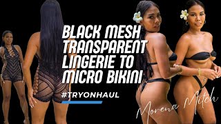 Black Mesh Transparent Lingerie to Micro Bikini  Morena Mitch TryOn Haul [upl. by Yellehs391]