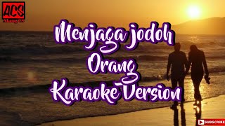 WAWAN DCOZTMENJAGA JODOH ORANG versi karaoke [upl. by Bord588]