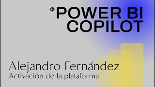 01 Microsoft Power BI Copilot activación de la plataforma [upl. by Notle]