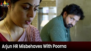 Arjun HR Misbehaves With Poorna  Sundari  Latest Telugu Movie Scenes SriBalajiMovies [upl. by Bashemath]