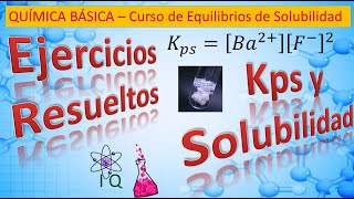 3 Ejercicios RESUELTOS de Kps Ecuación de Equilibrio de Solubilidad y Solubilidad Parte 1 [upl. by Eikcuhc]