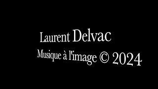 quotShowreel 2024quot  Laurent DELVAC [upl. by Yadsnil]