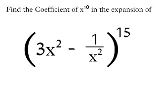 Find the Coefficient of X¹⁰ Using Binomial Expansion [upl. by Bernardo]