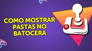 BATOCERA Como ter Pastas com Jogos a Mostra [upl. by Asiluy]