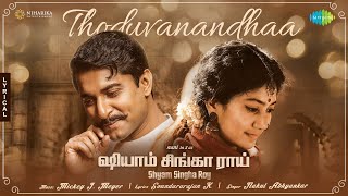 Thoduvanandhaa  Lyrical  Shyam Singha Roy Tamil  Nani Sai Pallavi  Mickey J Meyer [upl. by Yager]