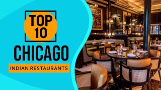 Top 10 Best Indian Restaurants in Chicago [upl. by Thursby880]