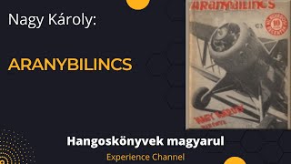 Nagy Károly Aranybilincs Hangoskönyv [upl. by Pokorny]