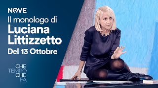 Il Monologo di Luciana Littizzetto Episodio del 13 Ottobre  Che tempo che fa [upl. by Aleuname]