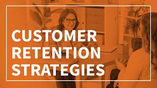 3 Customer Retention Strategies to Retain Your Best Customers [upl. by Ayian]