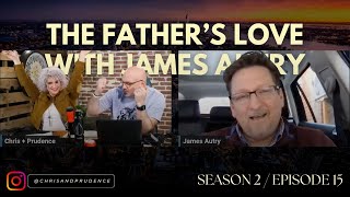 The Father’s Love with James Autry  Together We Build [upl. by Markson]