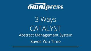 3 Ways CATALYST Abstract Management System Saves You Time [upl. by Nap]