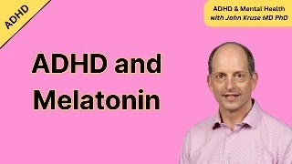 Melatonin for ADHD [upl. by Rettig]