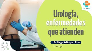 ¿Sabes qué es la Urología  Tu Salud Guía [upl. by Julie]