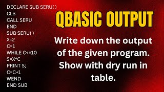 SEE  QBASIC  Write down the output of the given program [upl. by Eytteb]