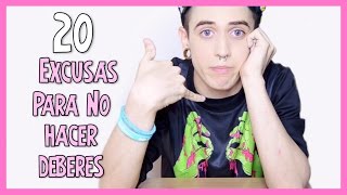 20 EXCUSAS PARA NO HACER DEBERES [upl. by Slocum317]