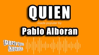 Pablo Alboran  Quien Versión Karaoke [upl. by Aramak]