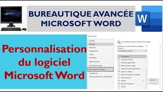 Bureautique avancée Microsoft Word Personnalisation du logiciel Microsoft Word  Options Word [upl. by Eelime90]