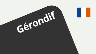 Was ist das Gerundium Ein Video zur Bildung des gérondif  Französisch  Grammatik [upl. by Ladin]