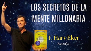 LOS SECRETOS DE LA MENTE MILLONARIA  Reseña  4 Claves para Transformar tu Mentalidad Financiera [upl. by Uhn]