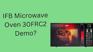 IFB MICROWAVE OVEN USE KAISE KARE 30FRC2 DEMO [upl. by Anemij]