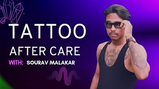 Tattoo Aftercare In Hindi  How to Heal Your Tattoo Properly with Sourav Malakar [upl. by Soutor]