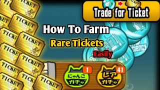 How To Farm Rare Tickets Easily No Glitch No Cheat 100 Legal  Battle Cats Guide [upl. by Ewall]