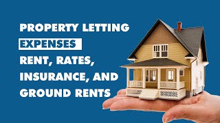 Property Letting Expenses Rent Rates Insurance and Ground Rents Explained  propertyexpenses [upl. by Giaimo]