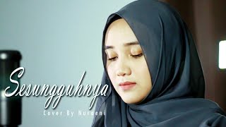 Sesungguhnya  Raihan  Cover by Nuraeni Sehati [upl. by Ursula]