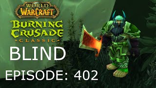 Annihilate Arakkoa  WoW TBC Classic BLIND 402 [upl. by Etnuhs855]