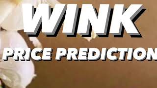 WINK COIN PRICE PREDICTION 2021 [upl. by Ttenaj]